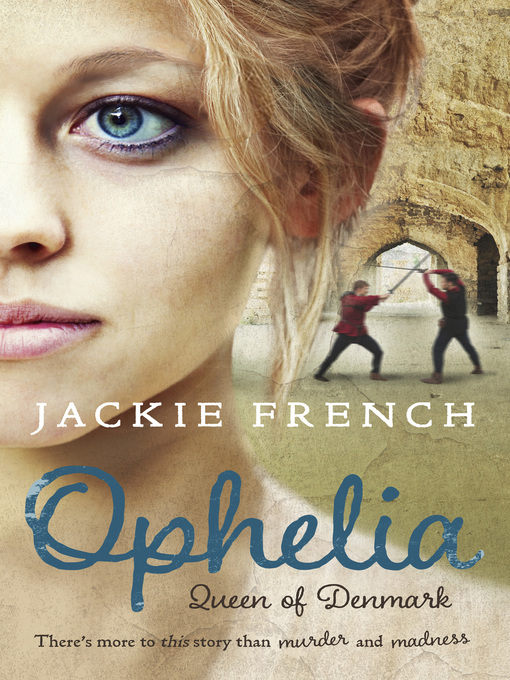 Title details for Ophelia by Jackie French - Available